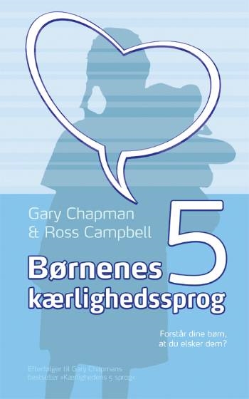 Chapman, Gary - Børnenes fem kærlighedssprog