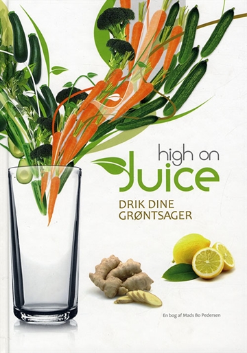 Pedersen, Mads Bo: High on juice