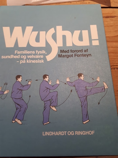 Fonteyn, Margot: Wushu! Familiens fysik, sundhed og velvære