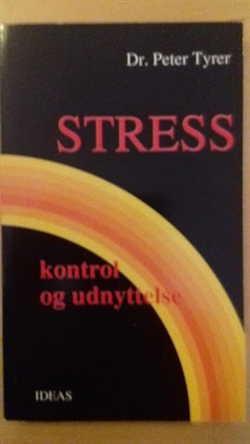 Tyrer, Peter: Stress