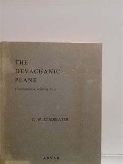 Leadbeater, C. W.: The Devachanic Plane