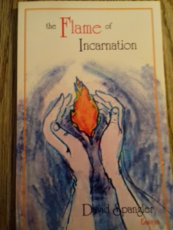 Spangler, David: The Flame of Incarnation