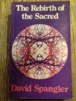 Spangler, David: The Rebirth of the Sacred