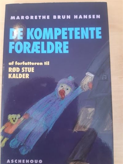 Hansen, Marianne Brun: De kompetente forældre - (BRUGT - velholdt)