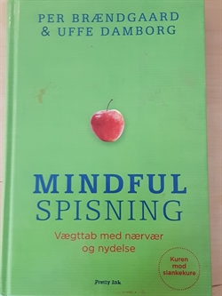 Brændgaard, Per: Mindfull spisning - (BRUGT - VELHOLDT)