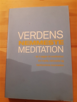 Overgaard, Sebastian: Verdens nemmeste meditation - (BRUGT - VELHOLDT)