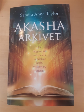 Taylor, Sandra Anne: Akasha arkivet  - (BRUGT OG VELHOLDT)
