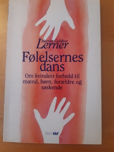 Lerner, Harriet Goldhor: Føleklsernes dans - (BRUGT OG VELHOLDT)