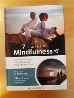 Nybo, Bjarne: 7 lette veje til Mindfulness (incl. CD med 7 øvelser) - (BRUGT OG VELHOLDT)