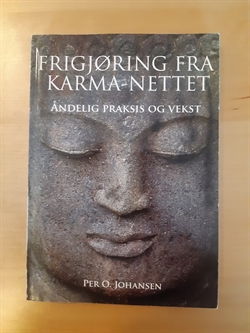 Johansen, Per: Frigjøring fra Karma-nettet (Norsk tekst) - (BRUGT OG VELHOLDT)