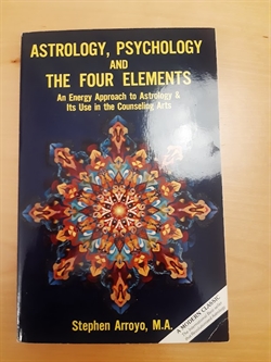 Arroyo, Stephen: Astrology, Psychology and the Foue Elements - ENGELSK TEKST - (BRUGT - VELHOLDT)