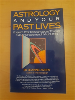 Avery, Jeanne: Astrology and your Past Lives - ENGELSK TEKST (BRUGT - VELHOLDT)