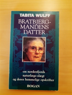 Wulff, Tabita: Bratbjergmandens datter - (BRUGT - VELHOLDT)