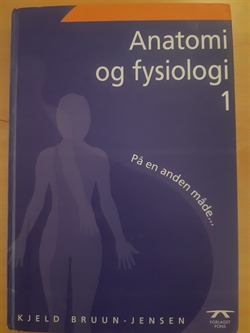 Bruun-Jensen, Kjeld: Anatomi og fysioloogi 1 - (BRUGT - VELHOLDT)