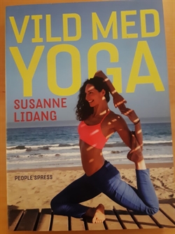 Lidang, Susanne: Vild med yoga - (BRUGT - VELHOLDT)