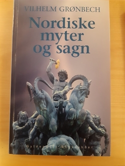 Grønbech, Vilhelm: Nordiske myter og sagn  - (BRUGT - VELHOLDT)