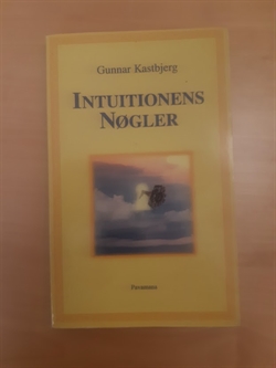 Kastbjerg, Gunnar: Intuitionens nøgler - (BRUGT - VELHOLDT)