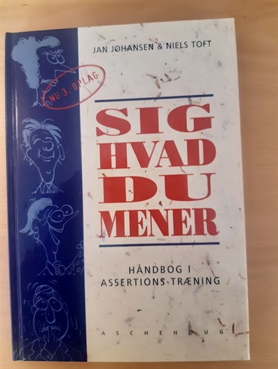 Johansen, Jan: Sig hvad du mener - (BRUGT - VELHOLDT)