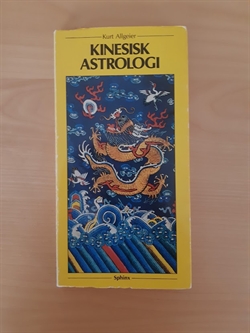 Allgeier, Kurt: Kinesisk astrologi - (BRUGT - VELHOLDT)