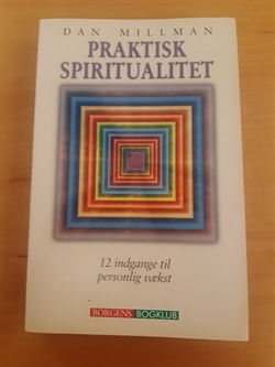 Millman, Dan: Prtaktisk spiritualitet - (BRUGT - VELHOLDT)