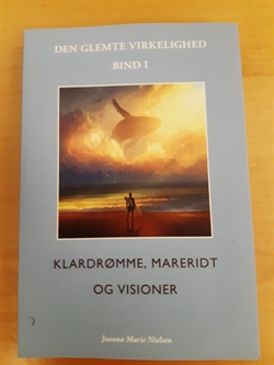 Nielsen, Joanna Marie: Den glemte virkelighed bind I og II - SÆLGES SAMLET - (BRUGT - VELHOLDT)