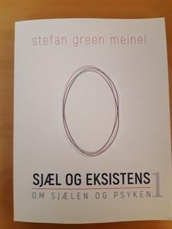 Meinel, Stefan Green: Sjæl og eksistens  - (BRUGT - VELHOLDT)
