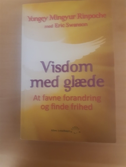 Yongey Mingyur Rinpoche: Visdom med glæde - (BRUGT - VELHOLDT)