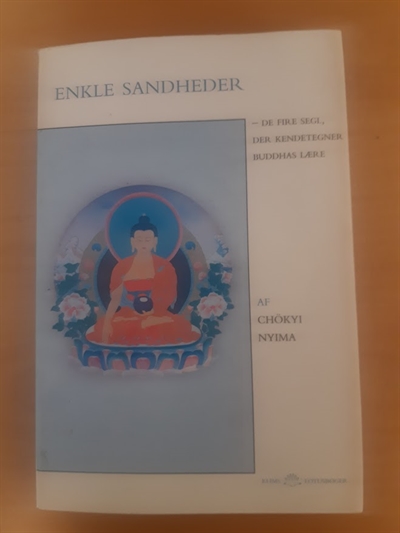 Chökyi Nyima: Enkle sandheder - (BRUGT - VELHOLDT)