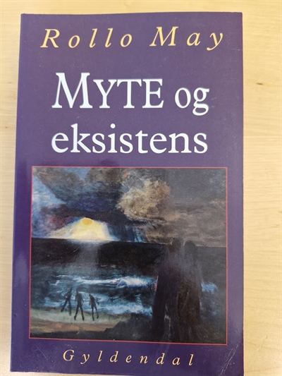 May, Rolloi: MYTE og eksistens - (BRUGT - VELHOLDT)