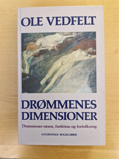 Vedfelt, Ole: Drømmenes dimensioner  (BRUGT - VELHOLDT)