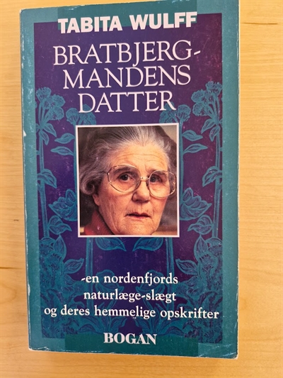 Wulff, Tabita: Bratbjergmandens datter - (BRUGT - VELHOLDT)