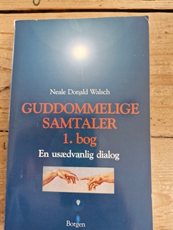 Walsch, Neale Donald: Guddommelige samtaler 1. bog - (BRUGT - VELHOLDT)