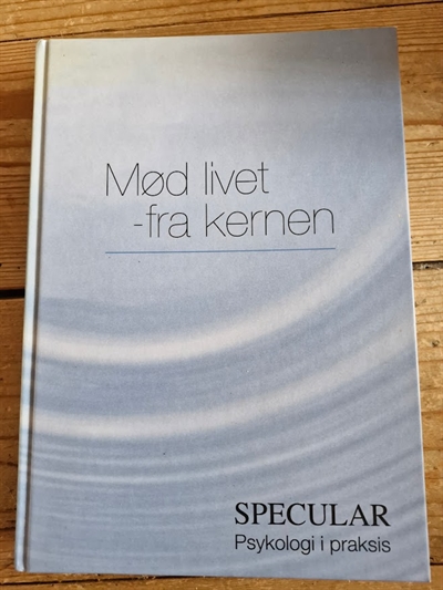 Haldrup, Anni: Mød livet - fra kernen - (BRUGT - VELHOLDT)