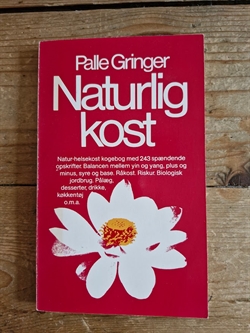 Gringer, Palle: Naturlig kost - (BRUGT - VERLHOLDT)