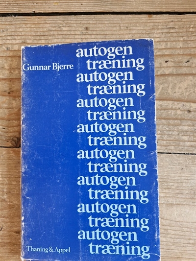 Bjerre, Gunnar: Autogen træning - BRUGT SLIDT I OMSLAG INDHOLD PÆN )