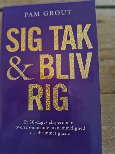 Grout, Pam: Sig TAK & bliv rig - (BRUGT - VELHOLDT)