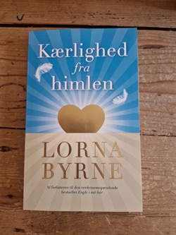 Byrne, Lorna: Kærlighed fra himlen  - (BRUGT - VELHOLDT)