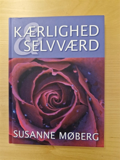 Møberg, Susanne Kærlighed Selvværd  - (BRUGT - VELHOLDT)