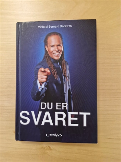 Beckwith, Michael Bernard: Du er svaret  - (BRUGT - VELHOLDT)