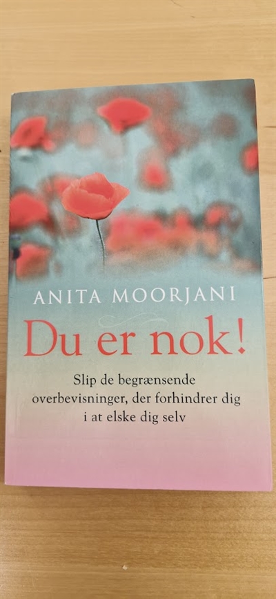 Moorjani, Anita: Du er nok!  - (BRUGT - VELHOLDT)