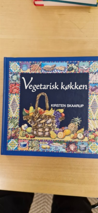 Skaarup, Kirsten: Vegetarisk køkken  - (BRUGT - VELHOLDT) flot eksemplar