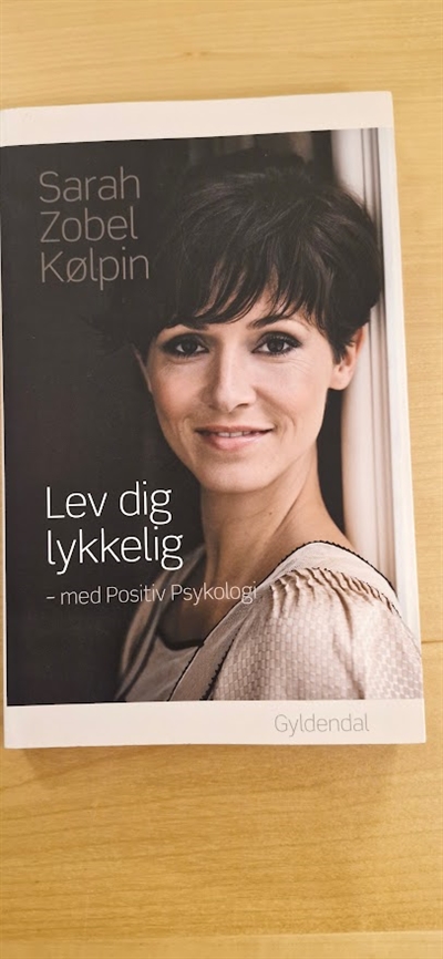 Kølpin, Sarah Zobel: Lev dig lykkelig - (BRUGT - VELHOLDT)