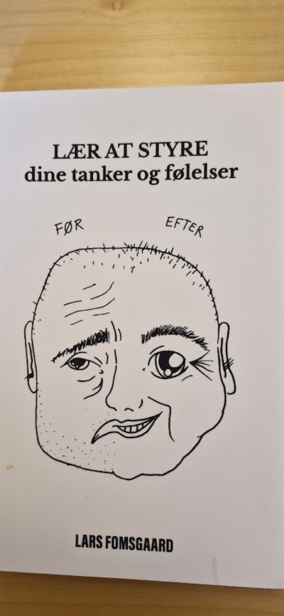 Fomsgaard, Lars: Lær at styre dine tanker og følelser - (BRUGT - VELHOLDT)