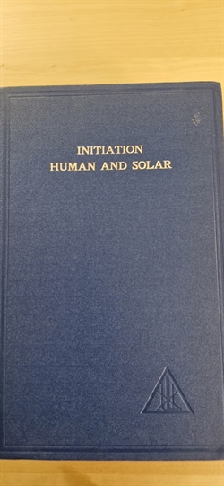 Bailey, Alice A.: INITIATION HUMAN AND SOLAR - (BRUGT - VELHOLDT)