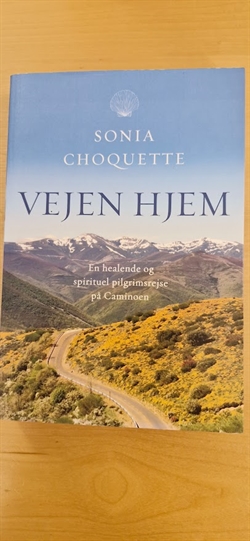 Choquette, Sonia: Vejen hjem - (BRUGT - VELHOLDT)