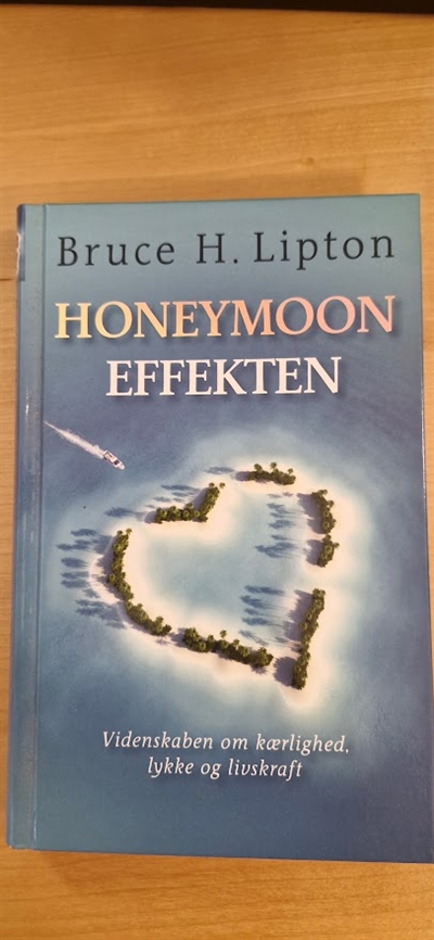 Lipton, Bruce H.: Honeymoon effekten - (BRUGT - VELHOLDT) som ny