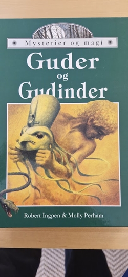 Ingpen, Robert: Guder og Gudinder - (BRUGT - VELHOLDT)