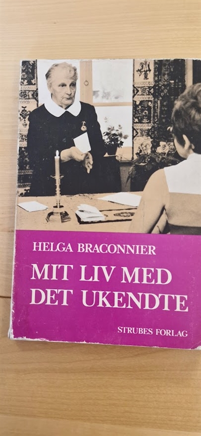 braconnier, Helga: Mit liv med det ukendte - (Pænt brugt eksemplar)