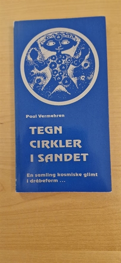 Vermehren, Paul: Tegn cirkler i sandet - (BRUGT - VELHOLDT)
