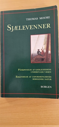 Moore, Thomas: Sjælevenner - (BRUGT - VELHOLDT)